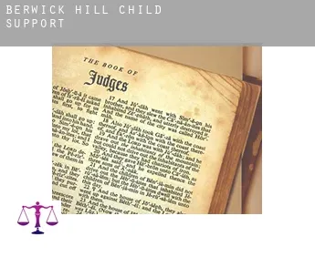 Berwick Hill  child support