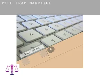 Pwll-trap  marriage