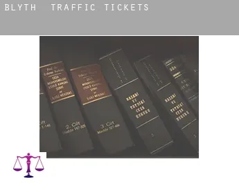 Blyth  traffic tickets