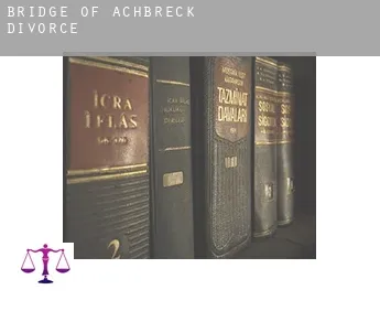 Bridge of Achbreck  divorce