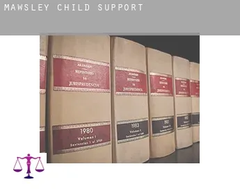Mawsley  child support