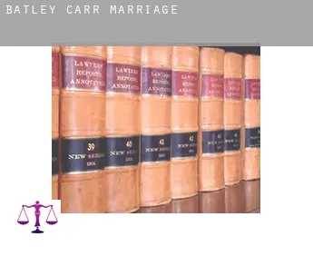 Batley Carr  marriage