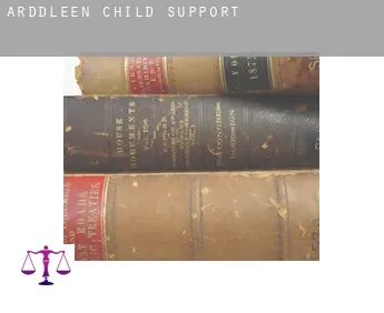 Arddleen  child support