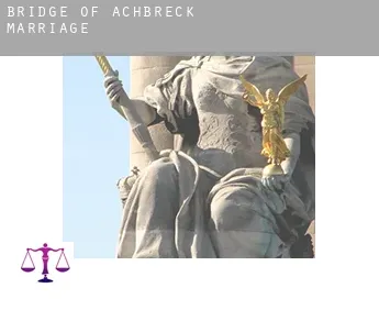 Bridge of Achbreck  marriage
